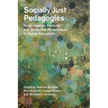 Socially Just Pedagogies: Posthumanist, Feminist and Materialist Perspectives in Higher Education