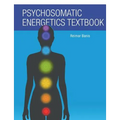 Psychosomatic Energetics Textbook