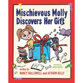 Mischievous Molly Discovers Her Gift