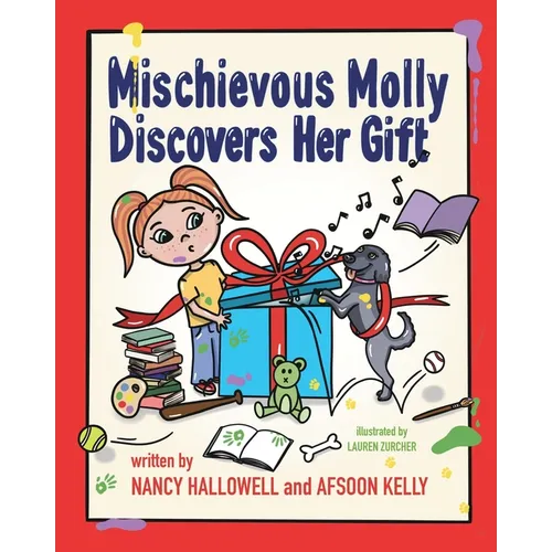 Mischievous Molly Discovers Her Gift