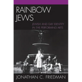 Rainbow Jews: Jewish and Gay Identity in the Performing Arts