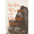 In the Winter of the Orange Snow
