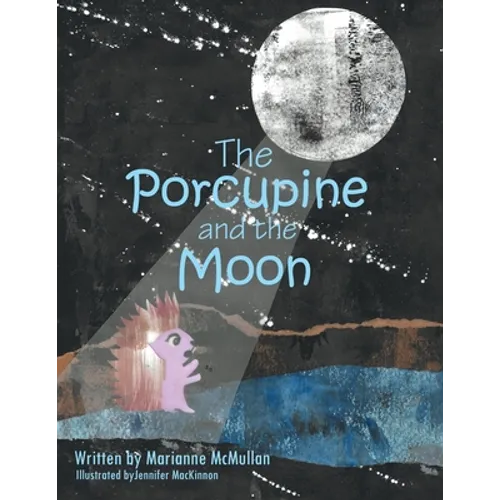 The Porcupine and the Moon