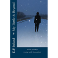 My Battle & Beyond: Silent Journey-Living with Sarcoidosis