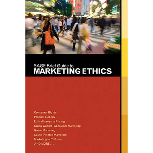 SAGE Brief Guide to Marketing Ethics