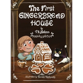 The First Gingerbread House