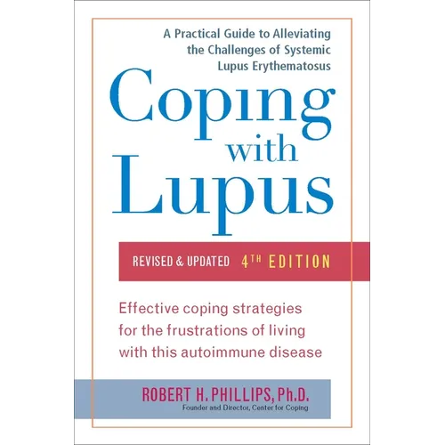 Coping with Lupus: Revised & Updated, Fourth Edition