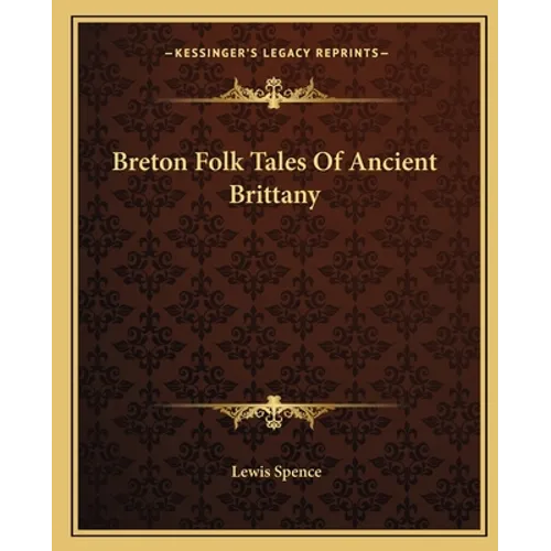 Breton Folk Tales Of Ancient Brittany
