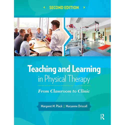 Teaching and Learning in Physical Therapy: From Classroom to Clinic