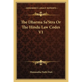 The Dharma Sa'Stra Or The Hindu Law Codes V1