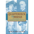 Quarterdeck and Bridge: Two Centuries of American Naval Leaders