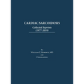 Cardiac Sarcoidosis: Collected Reprints (1977-2019): Collected Reprints (1977-2019): Collected Reprints (