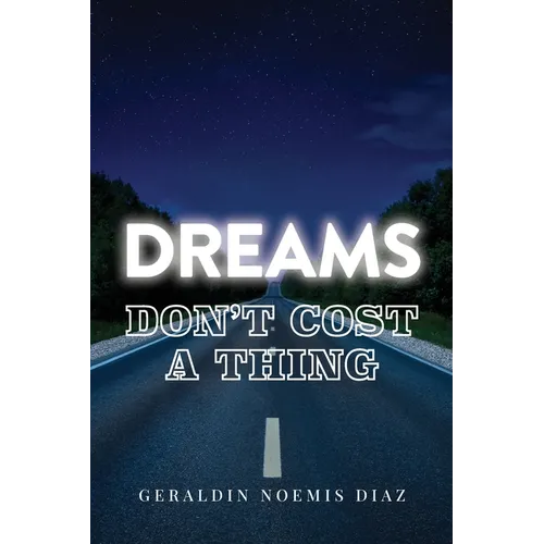 Dreams Don't Cost A Thing