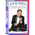 Jack Imel: My Years with Lawrence Welk as a Tap-Dancing Marimba Player