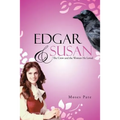 Edgar & Susan: The Crow and the Woman He Loved