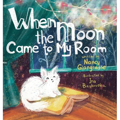 When the Moon Came to My Room