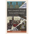 Black Liberation Through Action and Resistance: Move