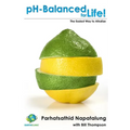 pH Balanced for Life: The Easiest Way to Alkalize