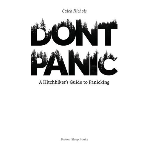 Don't Panic: A Hitchhiker's Guide to Panicking
