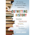 Outwitting History