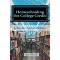 Homeschooling for College Credit: A Parent's Guide to Resourceful High School Planning