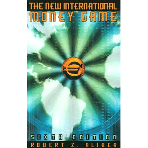 The New International Money Game