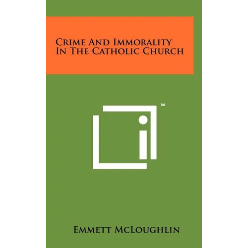 Crime and Immorality in the Catholic Church