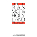 A Plain Man in the Holy Land