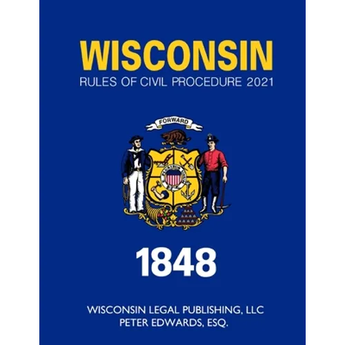 Wisconsin Rules of Civil Procedure 2021