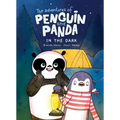 The Adventures of Penguin and Panda: In the Dark (Vol 4): A Graphic Novel