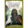 The Horses Unite: Origins of The Horses Know Trilogy