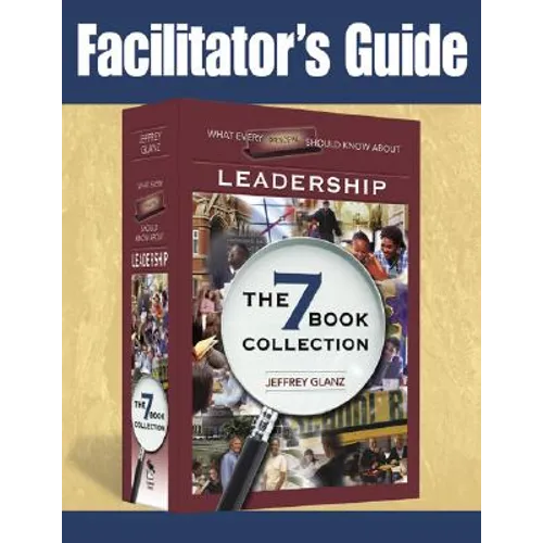 Facilitator's Guide to What Every Principal Should Know About Leadership
