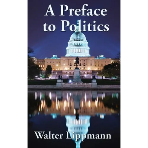 A Preface to Politics: A Study of Democracy