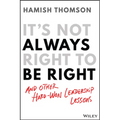 It's Not Always Right to Be Right