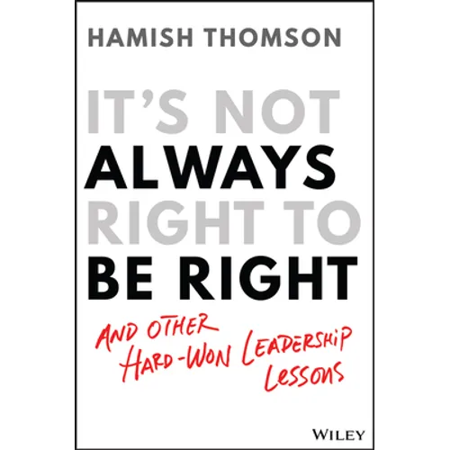 It's Not Always Right to Be Right