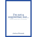 I'm not a copywriter, but...