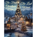 The First Christmas Tree and The Lost Word