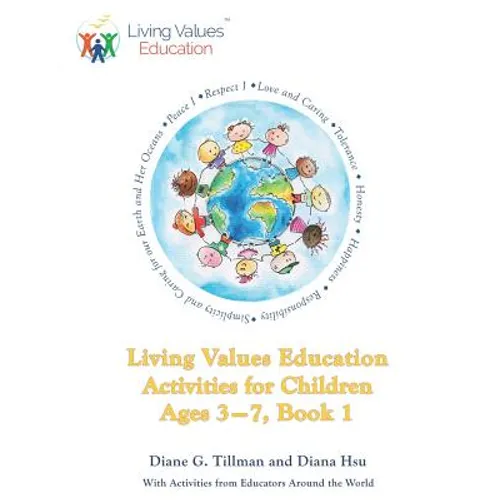 Living Values Education Activities for Children Ages 3-7, Book 1