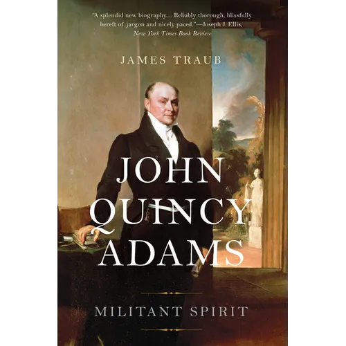 John Quincy Adams: Militant Spirit