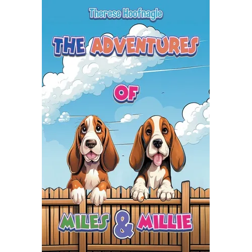 The Adventures of Miles and Millie