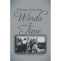 Chimes From The Wind of Time