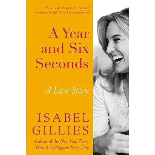 A Year and Six Seconds: A Love Story