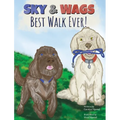 Sky & Wags' Best Walk Ever!