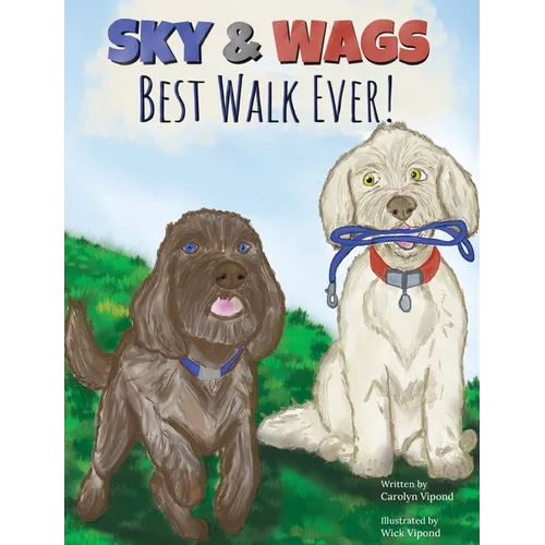 Sky & Wags' Best Walk Ever!