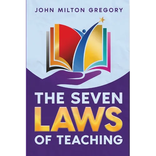 The Seven Laws of Teaching