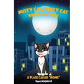 Misty Cat, Misty Cat Where Are You?