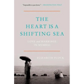 The Heart Is a Shifting Sea: Love and Marriage in Mumbai