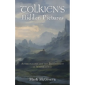 Tolkien's Hidden Pictures: Anthroposophy and the Enchantment in Middle-Earth