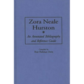 Zora Neale Hurston: An Annotated Bibliography and Reference Guide