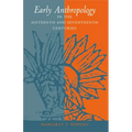 Early Anthropology in the Sixteenth and Seventeenth Centuries